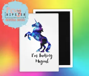 I'm Fucking Magical Unicorn Fridge Magnet